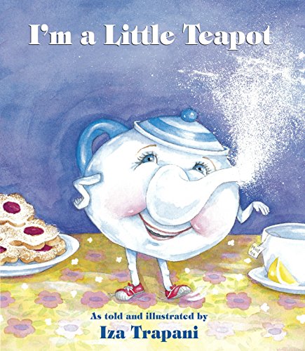 Beispielbild fr I'm a Little Teapot (Iza Trapani's Extended Nursery Rhymes) zum Verkauf von Wonder Book