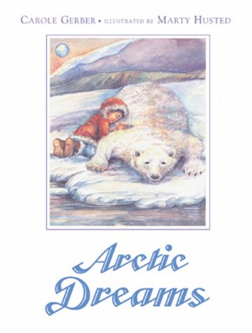 Imagen de archivo de Arctic Dreams a la venta por Better World Books