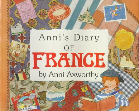 Stock image for Anni's Diary of France for sale by Once Upon A Time Books
