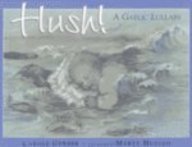 Beispielbild fr Hush! a Gaelic Lullaby zum Verkauf von ThriftBooks-Atlanta