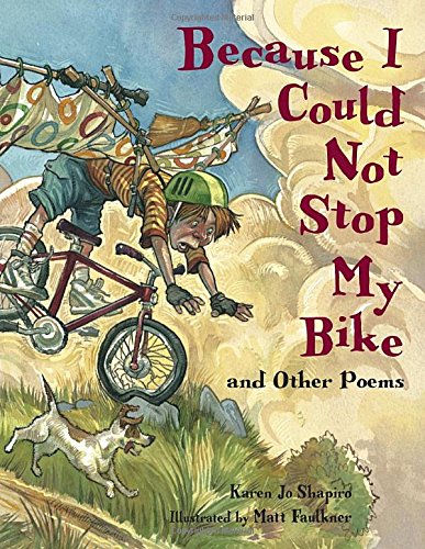 Stock image for Because I Could Not Stop My Bike : And Other Poems for sale by Better World Books