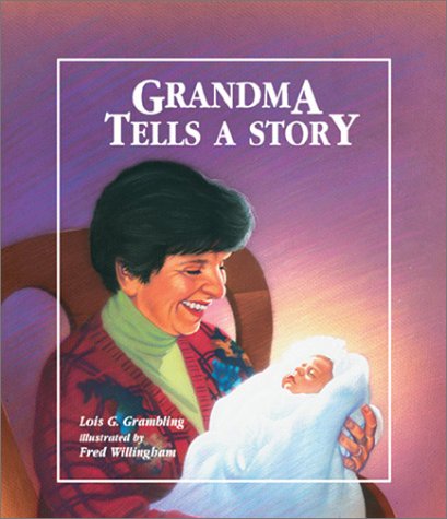 Stock image for Grandma Tells a Story for sale by Beverly Loveless