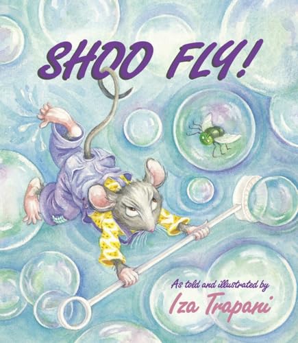Stock image for Shoo Fly! (Iza Trapani's Extended Nursery Rhymes) for sale by Jenson Books Inc