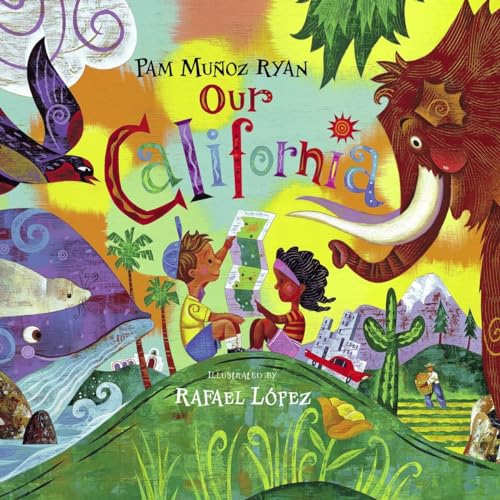 Our California (9781580891165) by Ryan, Pam MuÃ±oz