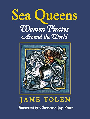 Stock image for Sea Queens: Woman Pirates Around the World for sale by BookHolders