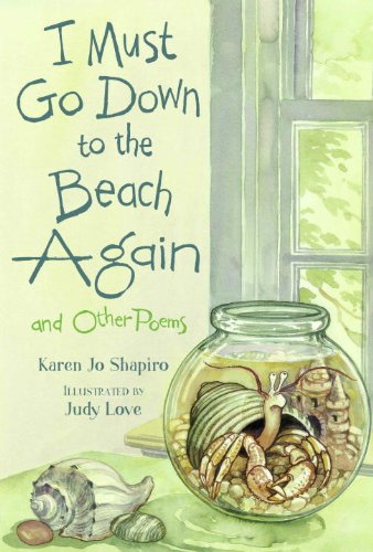 I Must Go Down to the Beach Again (9781580891448) by Karen Jo Shapiro