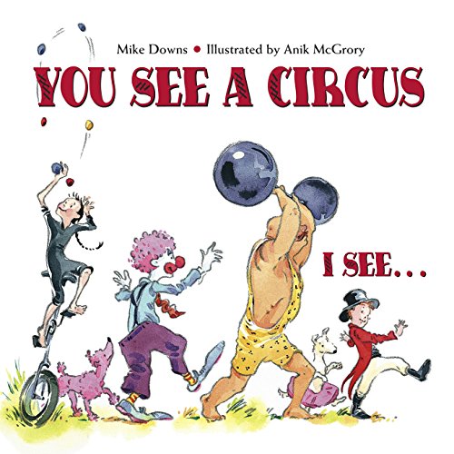 Beispielbild fr You See a Circus, I See. zum Verkauf von ThriftBooks-Dallas