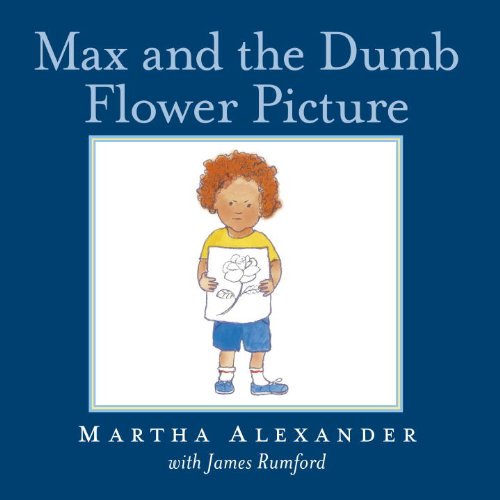 Beispielbild fr Max and the Dumb Flower Picture zum Verkauf von Better World Books