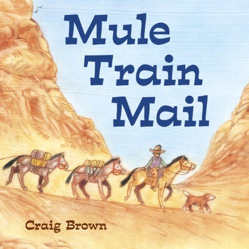 Stock image for Mule Train Mail for sale by Library House Internet Sales