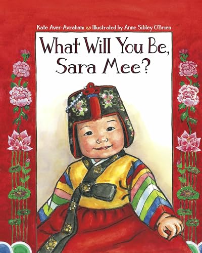 

What Will You Be, Sara Mee