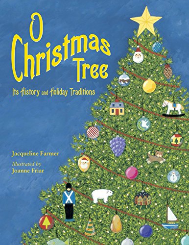 Stock image for O Christmas Tree: Its History and Holiday Traditions for sale by Jenson Books Inc