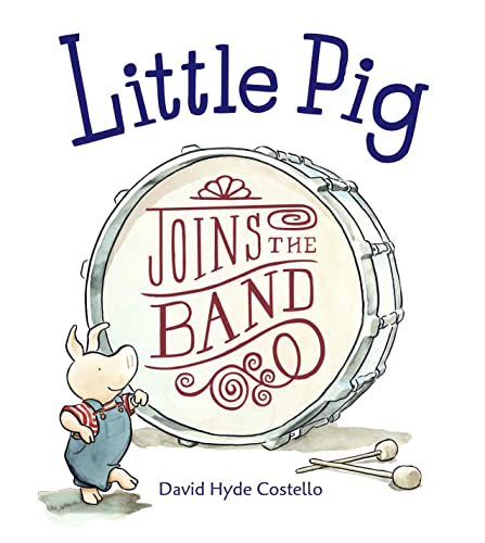 Stock image for Little Pig Joins the Band for sale by SecondSale