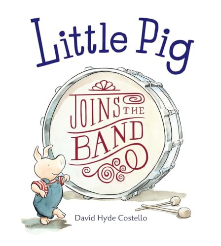 Stock image for Little Pig Joins the Band for sale by Better World Books