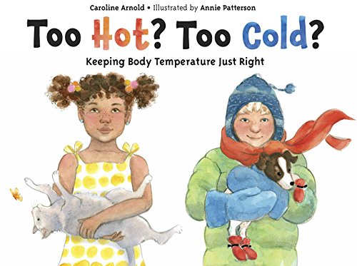 Beispielbild fr Too Hot? Too Cold? : Keeping Body Temperature Just Right zum Verkauf von Better World Books
