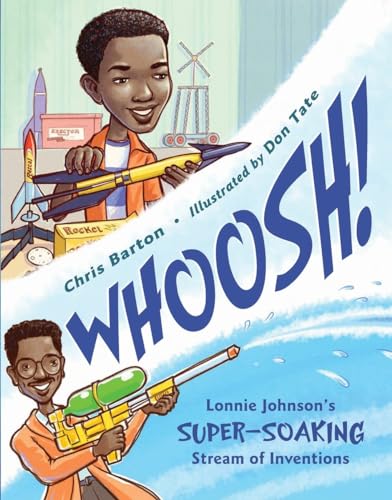 Beispielbild fr Whoosh!: Lonnie Johnson's Super-Soaking Stream of Inventions zum Verkauf von AwesomeBooks