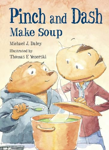 Stock image for Pinch and Dash Make Soup (The Adventures of Pinch and Dash) for sale by Jenson Books Inc