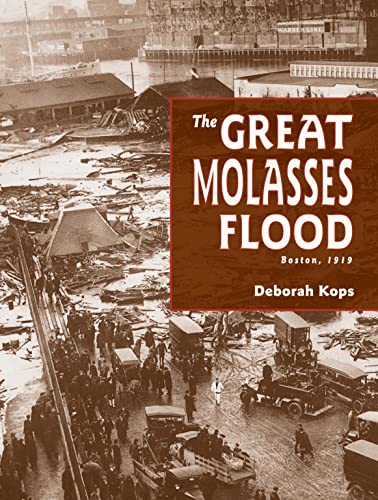 Beispielbild fr The Great Molasses Flood: Boston, 1919 zum Verkauf von More Than Words