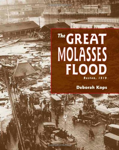 Stock image for The Great Molasses Flood: Boston, 1919 for sale by More Than Words