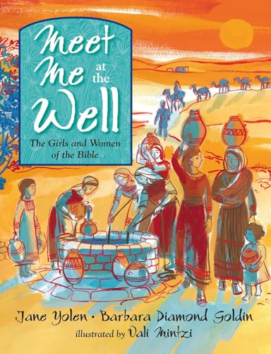Stock image for Meet Me at the Well : The Girls and Women of the Bible for sale by Better World Books: West