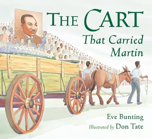 Stock image for The Cart That Carried Martin for sale by Better World Books