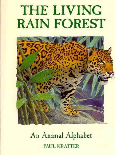 9781580893923: The Living Rain Forest: An Animal Alphabet