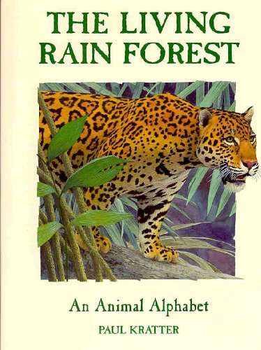 Imagen de archivo de The Living Rain Forest: An Animal Alphabet a la venta por ThriftBooks-Atlanta