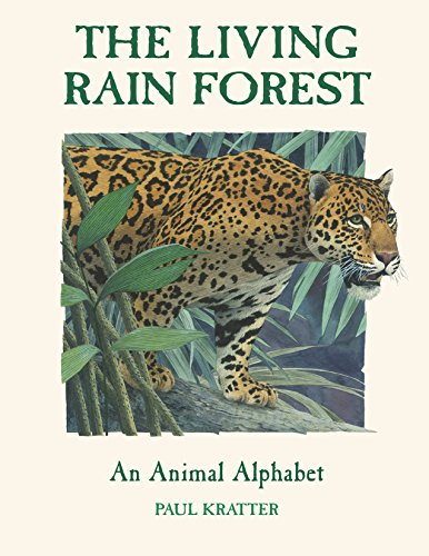 Stock image for The Living Rain Forest : An Animal Alphabet for sale by Better World Books
