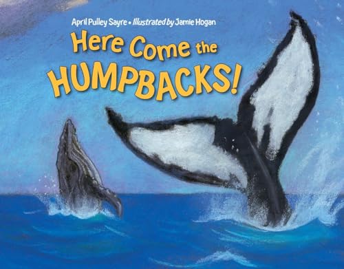 Stock image for Here Come the Humpbacks! for sale by Pro Quo Books