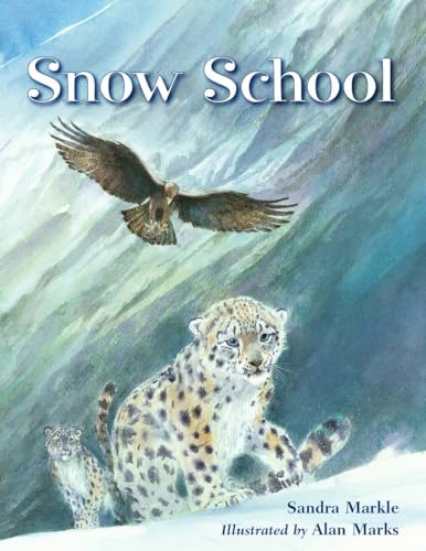 Beispielbild fr Snow School zum Verkauf von Better World Books