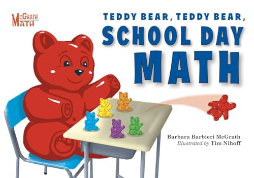 9781580894203: Teddy Bear, Teddy Bear, School Day Math: 3 (McGrath Math)