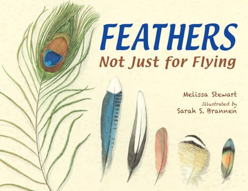 Beispielbild fr Feathers: Not Just for Flying zum Verkauf von BooksRun