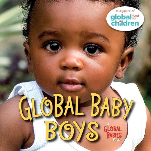 Stock image for Global Baby Boys (Global Fund for Children Books) for sale by SecondSale
