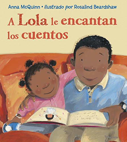 9781580894449: A Lola Le Encantan Los Cuentos = Lola Loves Stories