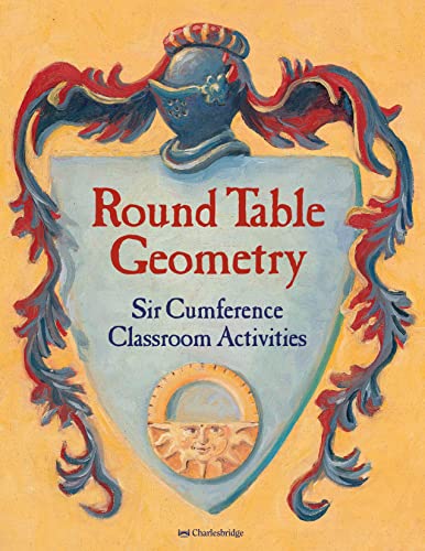 Stock image for Round Table Geometry: Sir Cumference Classroom Activities for sale by HPB-Emerald