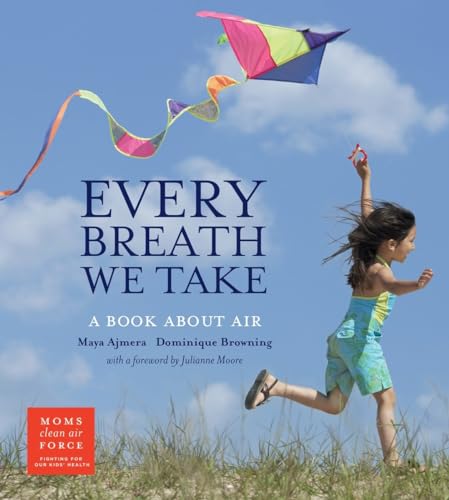 Beispielbild fr Every Breath We Take : A Book about Air zum Verkauf von Better World Books