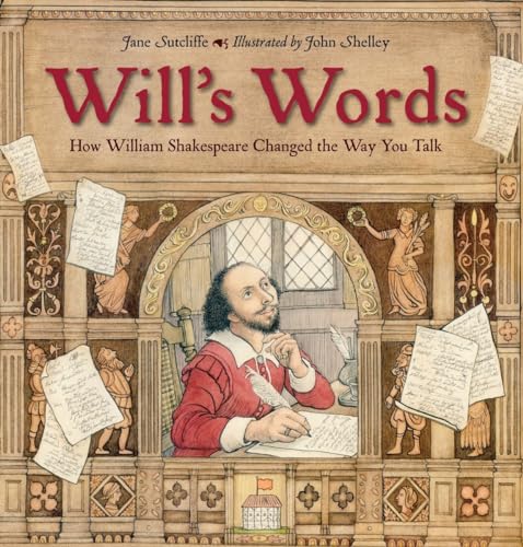 Beispielbild fr Will's Words: How William Shakespeare Changed the Way You Talk zum Verkauf von ThriftBooks-Atlanta