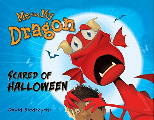 Beispielbild fr Me and My Dragon: Scared of Halloween zum Verkauf von Hafa Adai Books