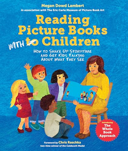 Imagen de archivo de Reading Picture Books with Children: How to Shake Up Storytime and Get Kids Talking About What They See a la venta por WorldofBooks