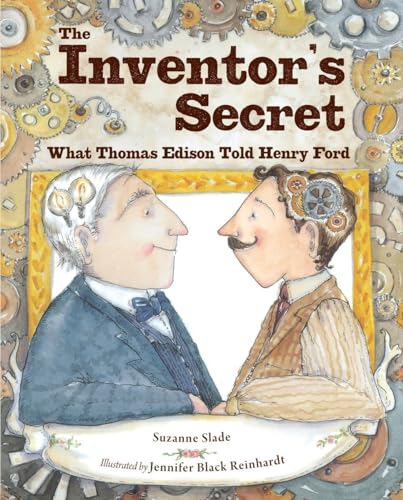 9781580896672: The Inventor's Secret: What Thomas Edison Told Henry Ford
