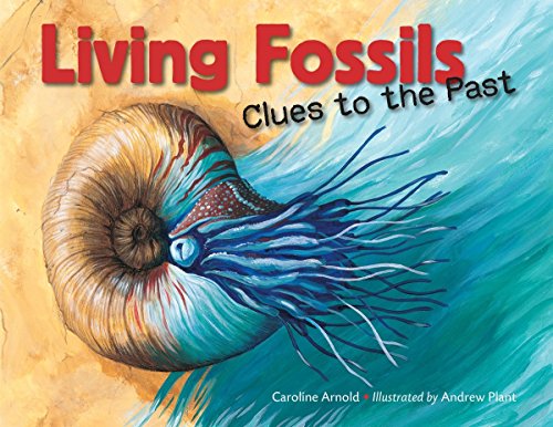 Beispielbild fr Living Fossils: Clues to the Past zum Verkauf von Better World Books