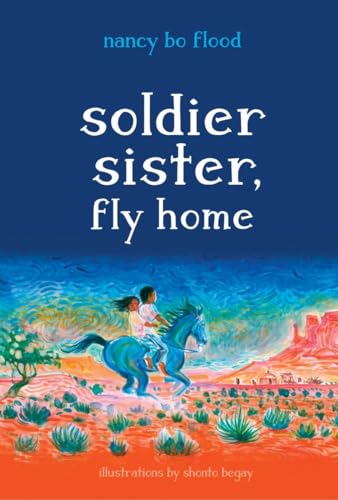 Stock image for Soldier Sister, Fly Home for sale by Your Online Bookstore