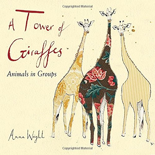 Stock image for A Tower of Giraffes: Animals in Groups for sale by Goodwill Books