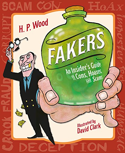 Beispielbild fr Fakers: An Insider's Guide to Cons, Hoaxes, and Scams zum Verkauf von ZBK Books