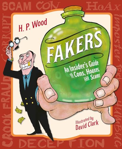 Imagen de archivo de Fakers: An Insider's Guide to Cons, Hoaxes, and Scams a la venta por SecondSale