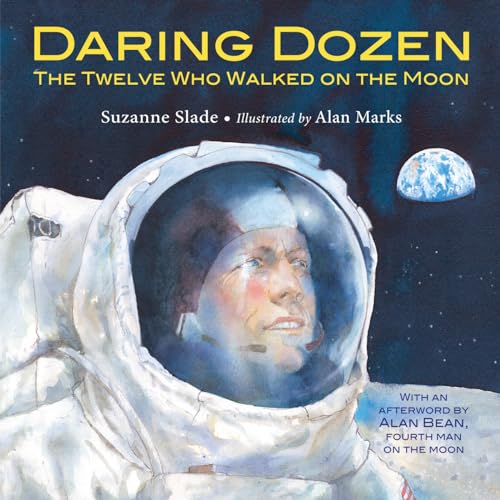 Stock image for Daring Dozen: The Twelve Who Walked on the Moon for sale by SecondSale