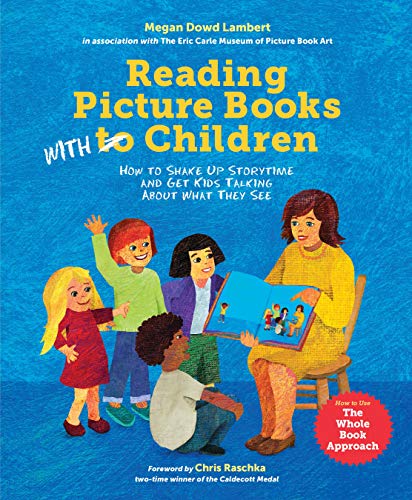 Imagen de archivo de Reading Picture Books with Children: How to Shake Up Storytime and Get Kids Talking about What They See a la venta por WorldofBooks