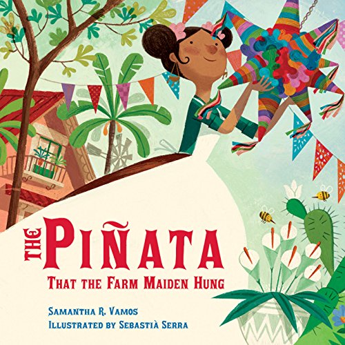 Beispielbild fr The Piñata That the Farm Maiden Hung zum Verkauf von ThriftBooks-Dallas