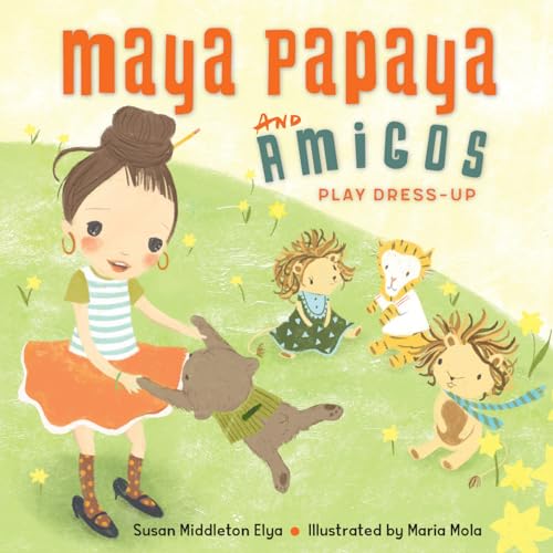 Beispielbild fr Maya Papaya and Her Amigos Play Dress-Up zum Verkauf von SecondSale