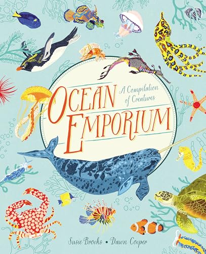 Stock image for Ocean Emporium: A Compilation of Creatures for sale by Goodwill of Colorado