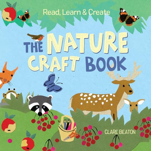 9781580898430: Read, Learn & Create--The Nature Craft Book